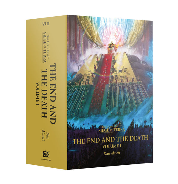 The Horus Heresy Siege of Terra The End and the Death Volume 1 (PB)